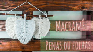 MACRAMÊ: Tutorial PENAS ou FOLHAS para decoração boho MUITO FÁCIL!