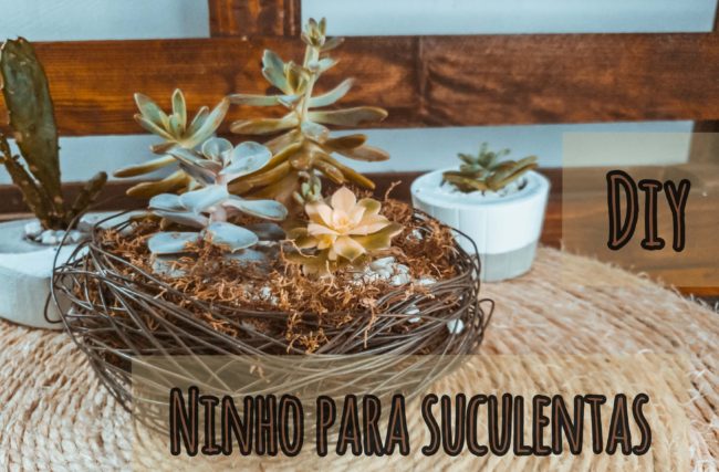 DIY: NINHO DE ARAME PARA SUCULENTAS – Faça você mesmo