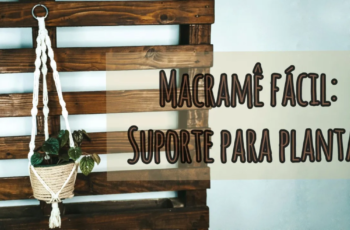 DIY: SUPORTE DE MACRAMÊ PARA VASO SUSPENSO - Macramê passo a passo