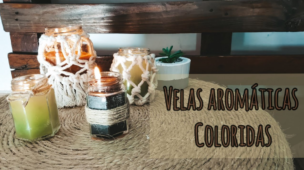 DIY: COMO FAZER VELAS AROMÁTICAS COLORIDAS - Faça você mesmo