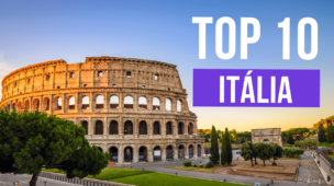 Top 10 Melhores Lugares para Visitar na Itália